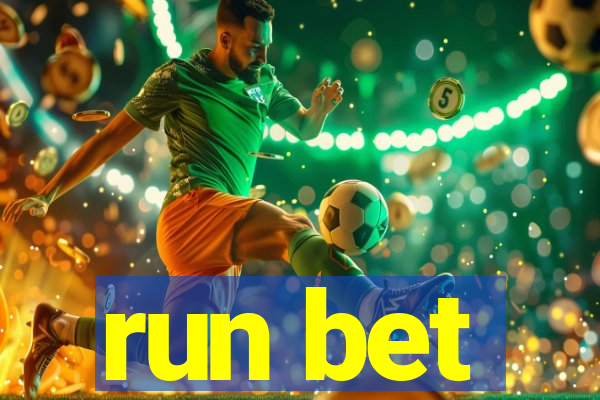 run bet